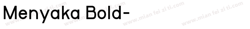 Menyaka Bold字体转换